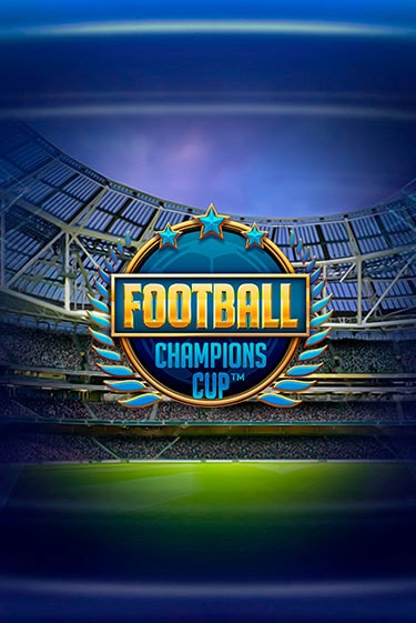 Football: Champions Cup™ демо игровой автомат | ВАВАДА Казино бесплатно